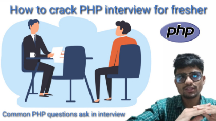 How to crack php interview for fresher | common php interview questions ask for fresher