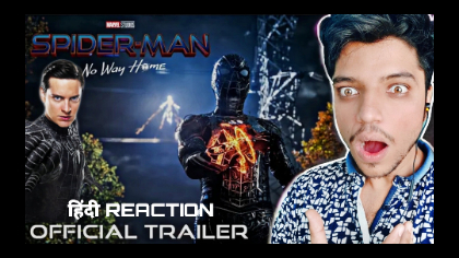 SPIDER-MAN: NO WAY HOME - Official Trailer Reaction! [HINDI]