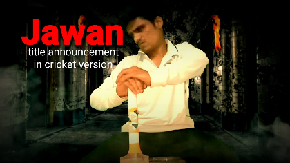 Jawan title announcement spoof video in cricket version