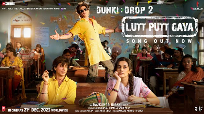 Dunki Drop 2: Lutt Putt Gaya song